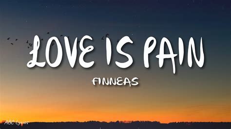 love is pain lyrics|love is pain song meaning.